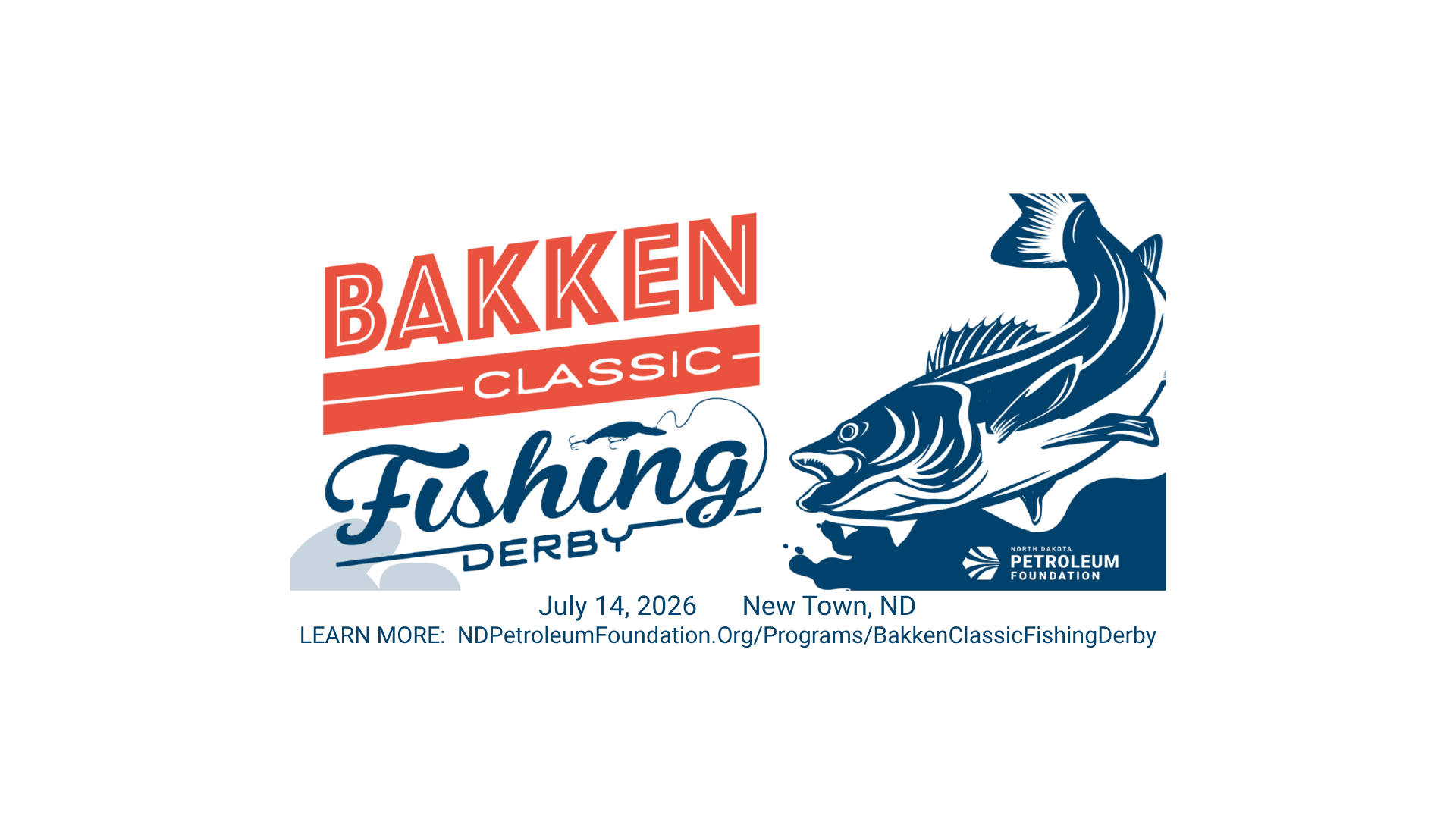 Bakken Classic Fishing Derby — July 14, 2026, New Town, ND